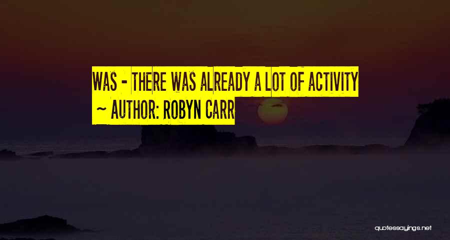 Robyn Carr Quotes 1739588