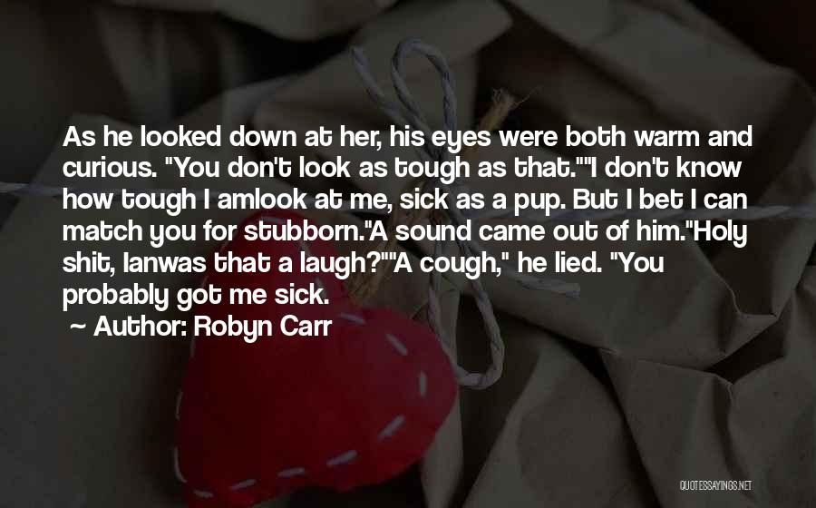 Robyn Carr Quotes 1980205