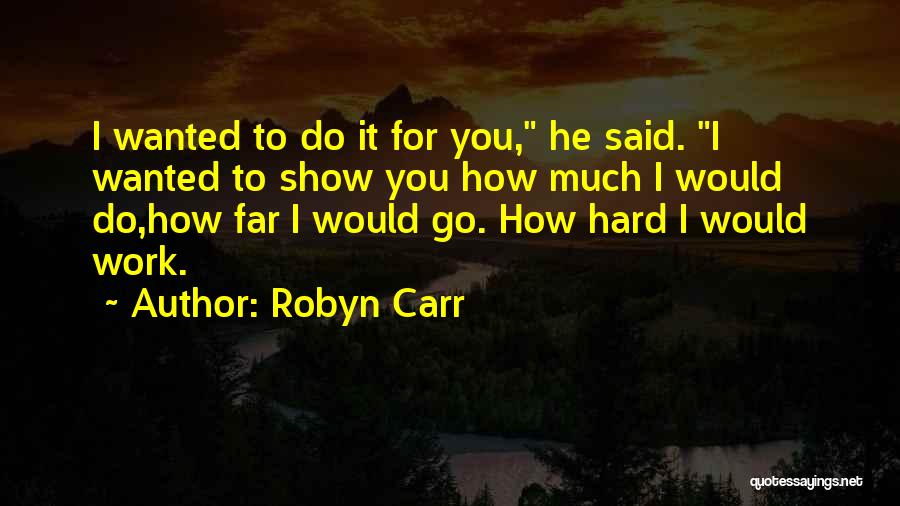 Robyn Carr Quotes 1999134