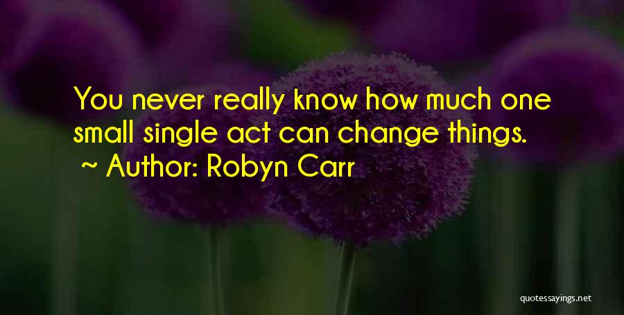 Robyn Carr Quotes 2119792