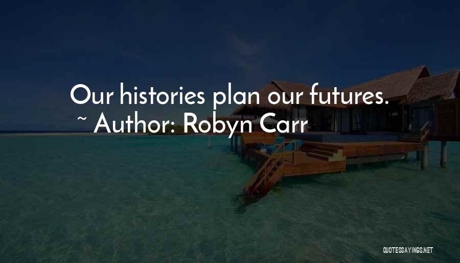 Robyn Carr Quotes 303143