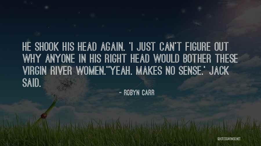 Robyn Carr Quotes 476551