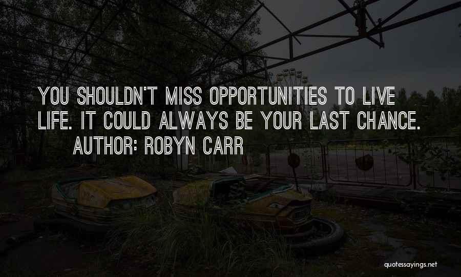 Robyn Carr Quotes 513193