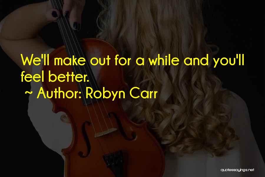 Robyn Carr Quotes 574370