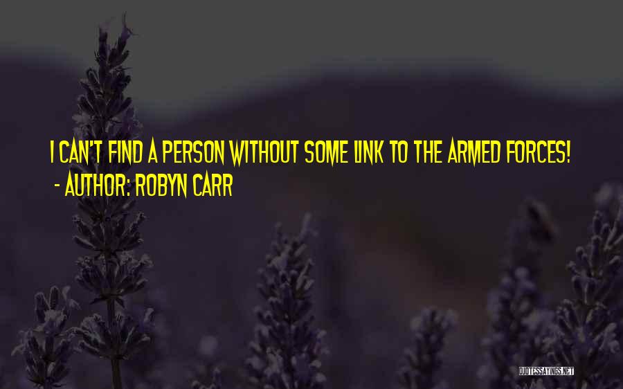 Robyn Carr Quotes 792396