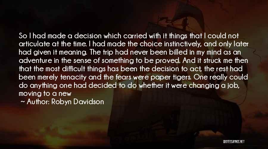Robyn Davidson Quotes 1000659