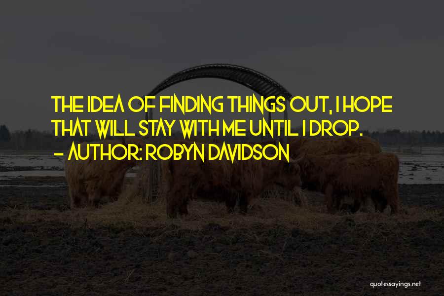 Robyn Davidson Quotes 1337914