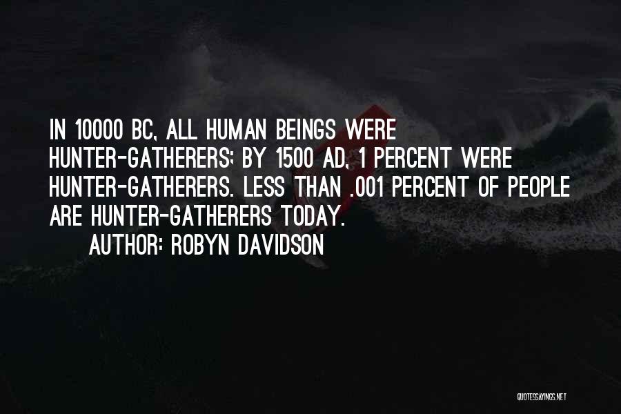 Robyn Davidson Quotes 1412505