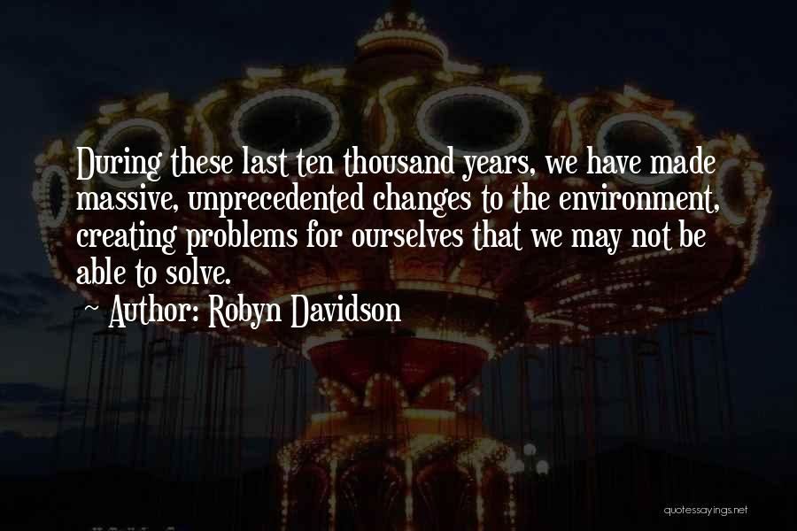 Robyn Davidson Quotes 1493371