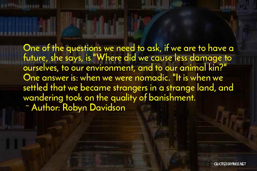 Robyn Davidson Quotes 1744036