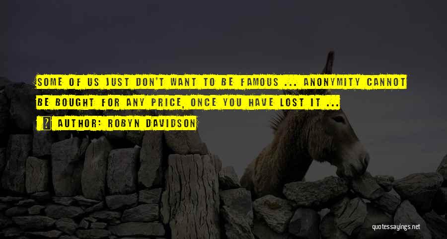 Robyn Davidson Quotes 361030