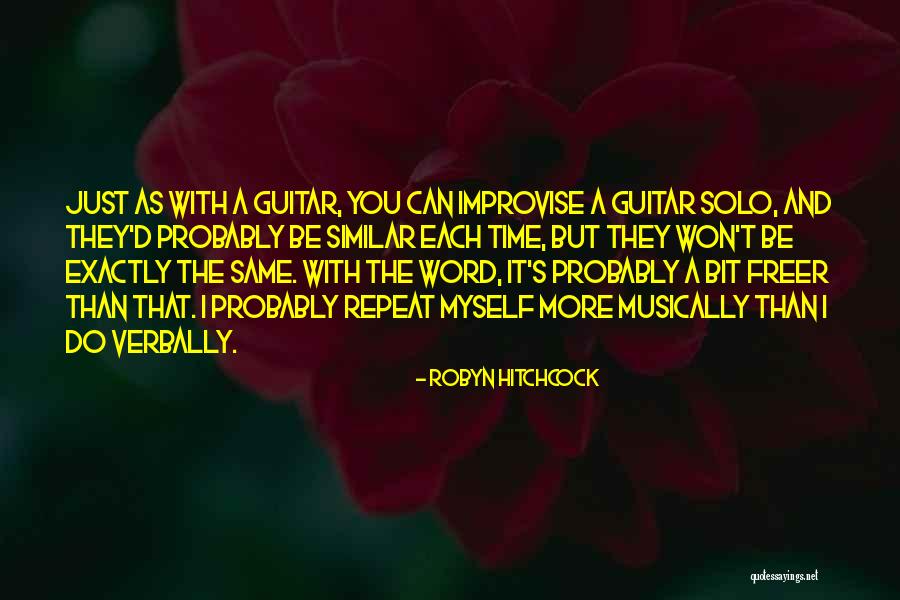 Robyn Hitchcock Quotes 1391615 Robyn Hitchcock Quotes 1391615