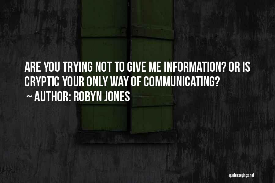 Robyn Jones Quotes 1481840