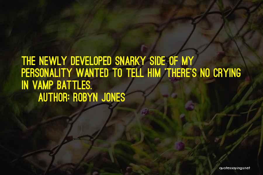 Robyn Jones Quotes 1905591