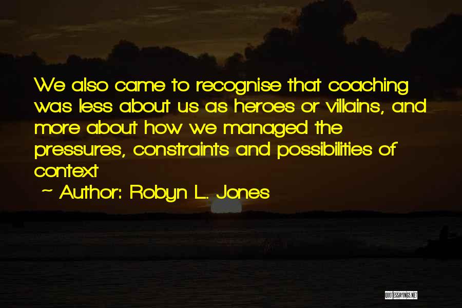 Robyn L. Jones Quotes 728465