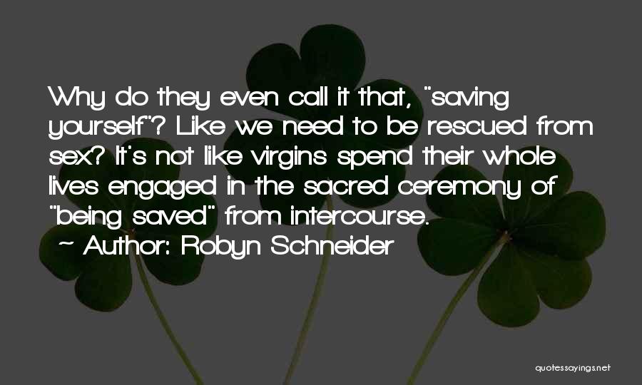 Robyn Schneider Quotes 1011958