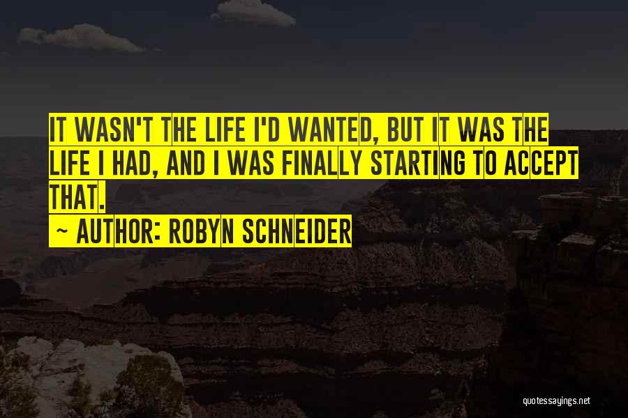 Robyn Schneider Quotes 1139735