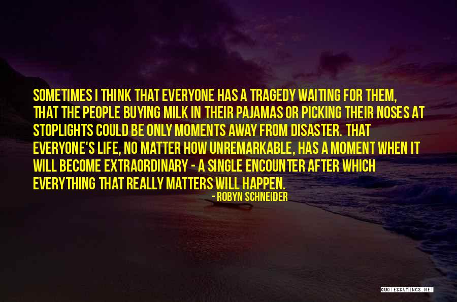Robyn Schneider Quotes 1487189 Robyn Schneider Quotes 1487189