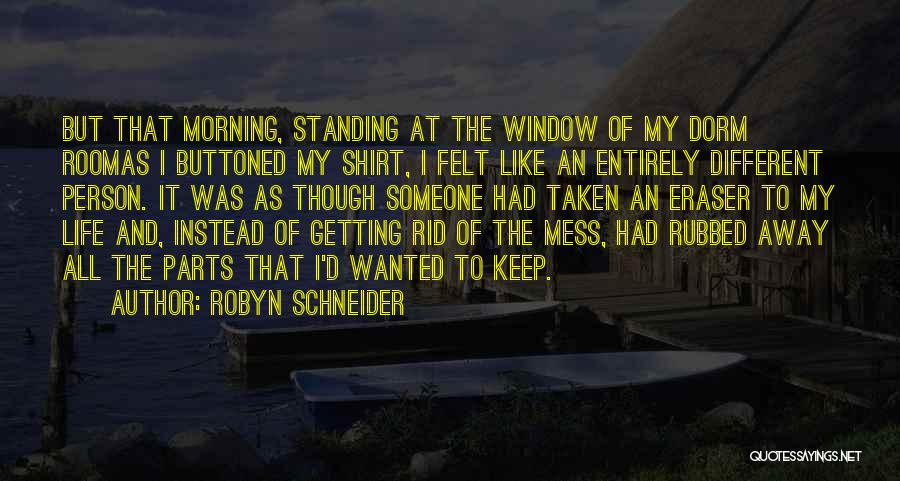 Robyn Schneider Quotes 1586521