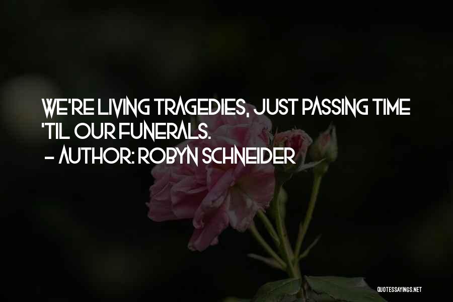 Robyn Schneider Quotes 1949412