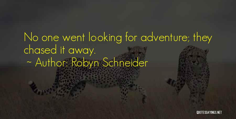 Robyn Schneider Quotes 2145121