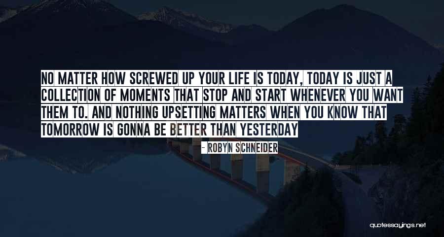Robyn Schneider Quotes 586052 Robyn Schneider Quotes 586052
