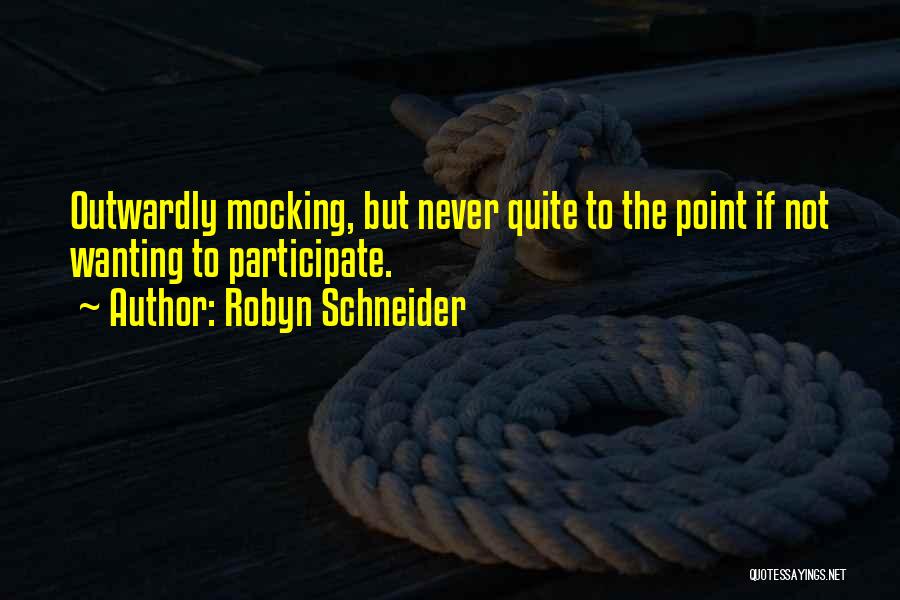 Robyn Schneider Quotes 722673
