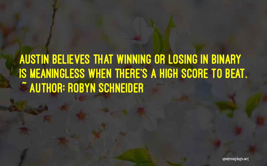 Robyn Schneider Quotes 739769