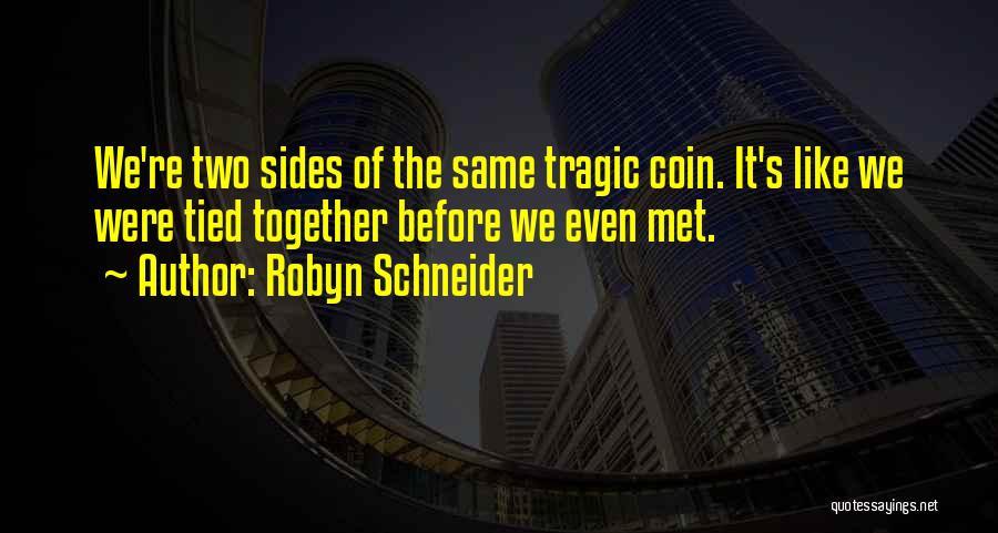 Robyn Schneider Quotes 741535