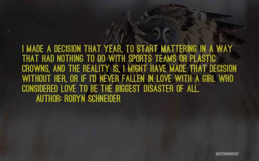 Robyn Schneider Quotes 87251