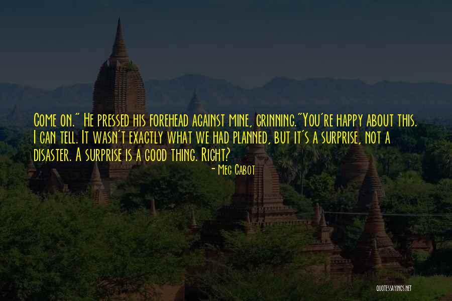 Rocce Sedimentarie Quotes By Meg Cabot Rocce Sedimentarie Quotes By Meg Cabot