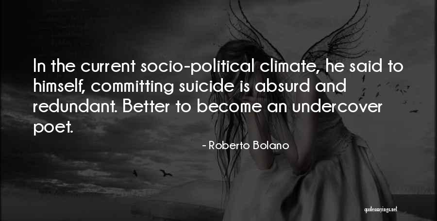 Roccisano Quotes By Roberto Bolano Roccisano Quotes By Roberto Bolano