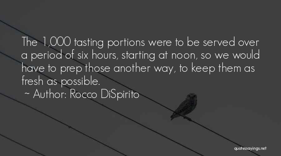 Rocco DiSpirito Quotes 379838