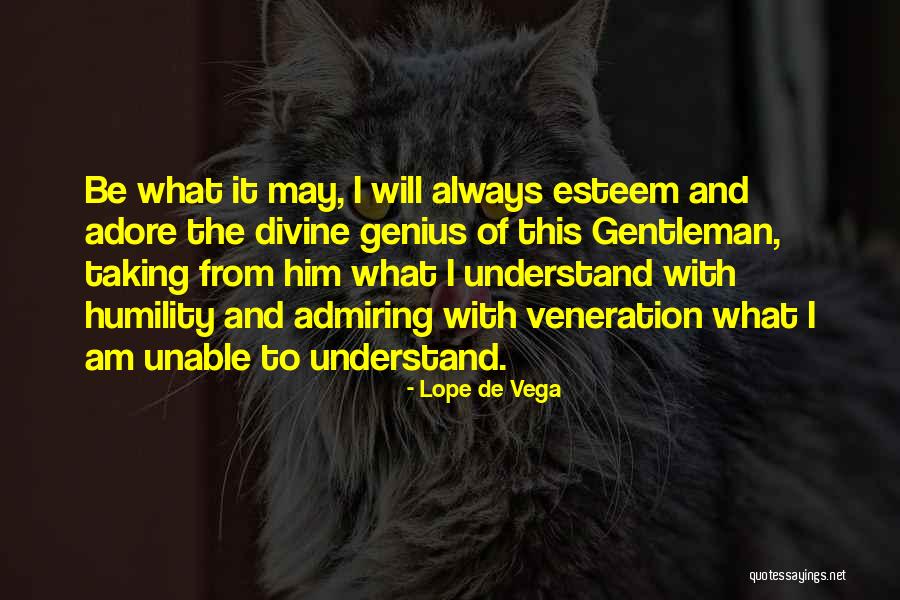 Rocco Forte Villa Quotes By Lope De Vega Rocco Forte Villa Quotes By Lope De Vega
