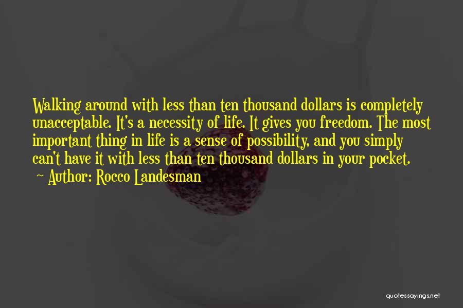 Rocco Landesman Quotes 1630165