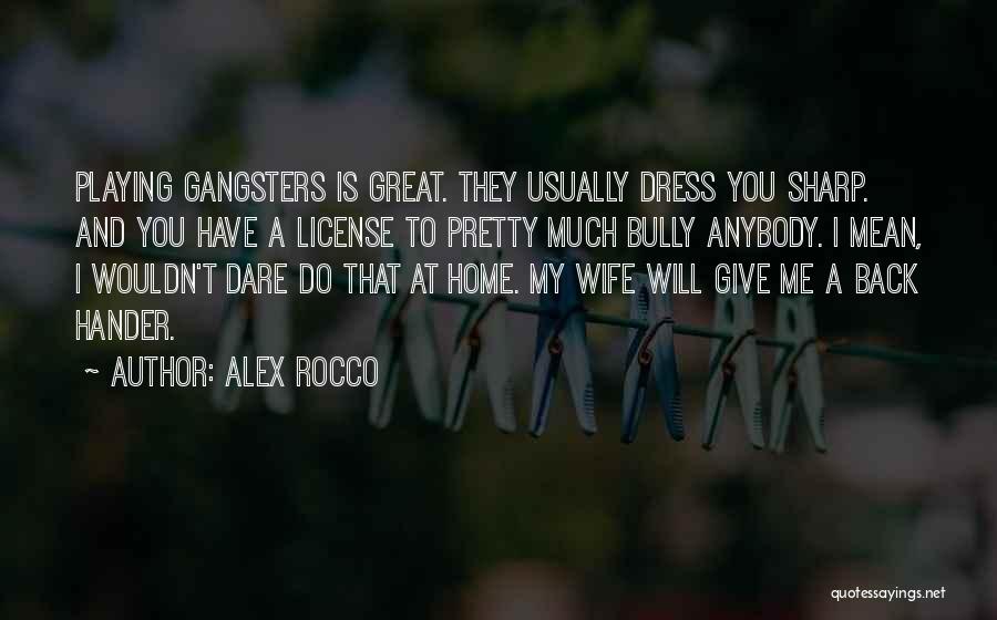 Rocco Quotes By Alex Rocco