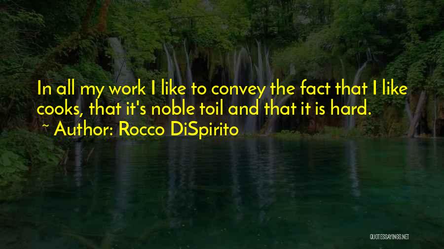 Rocco Quotes By Rocco DiSpirito