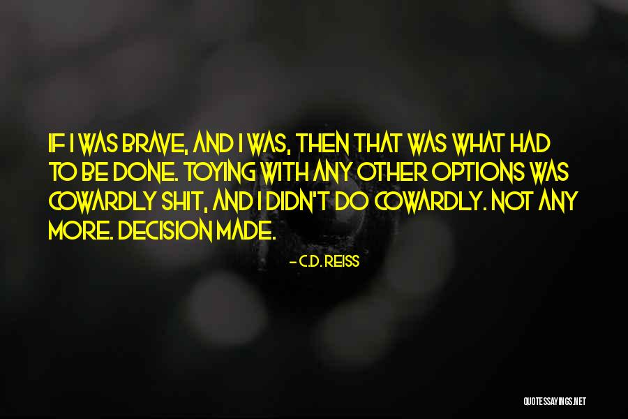Roccostacos Quotes By C.D. Reiss Roccostacos Quotes By C.D. Reiss