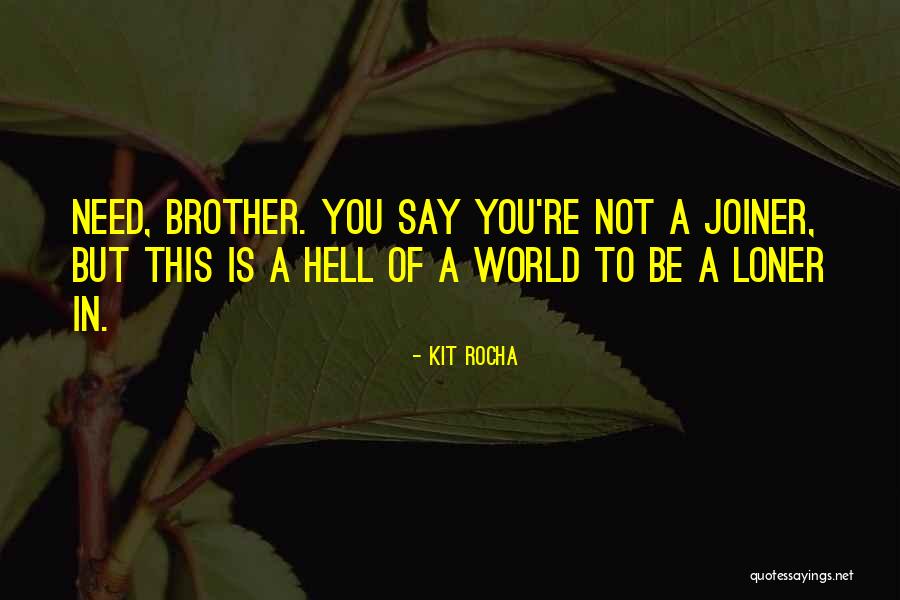 Rocha Quotes By Kit Rocha Rocha Quotes By Kit Rocha