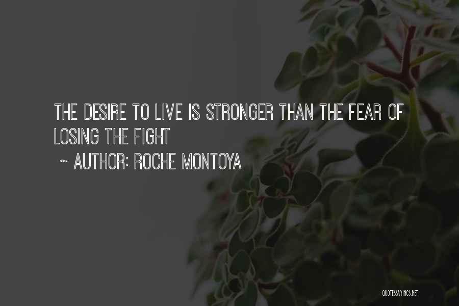 RoChe Montoya Quotes 1084913