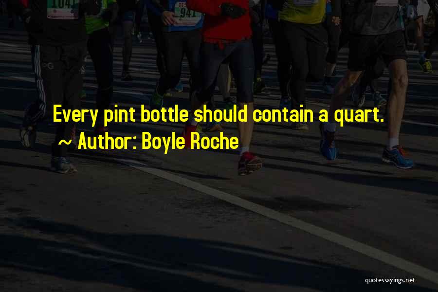 Roche Quotes By Boyle Roche