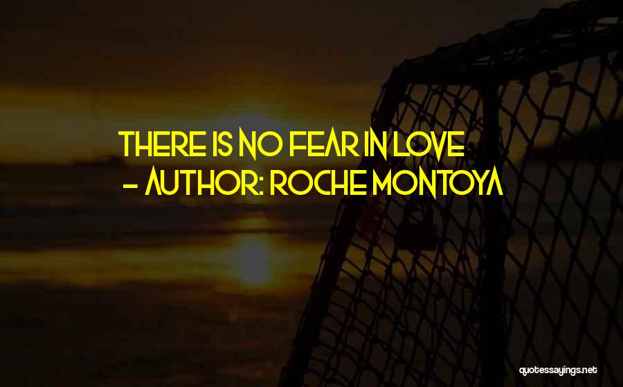 Roche Quotes By RoChe Montoya