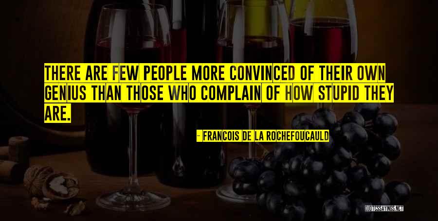 Rochefoucauld V Quotes By Francois De La Rochefoucauld Rochefoucauld V Quotes By Francois De La Rochefoucauld