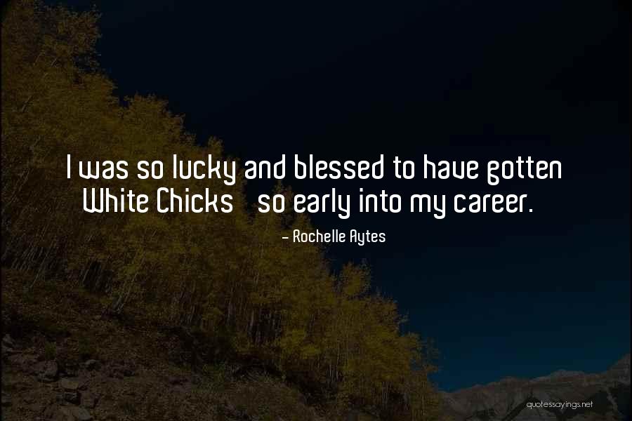 Rochelle Aytes Quotes 484332 Rochelle Aytes Quotes 484332