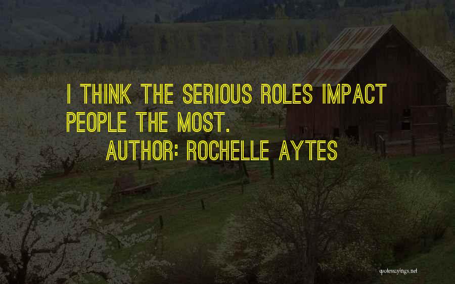 Rochelle Aytes Quotes 809645