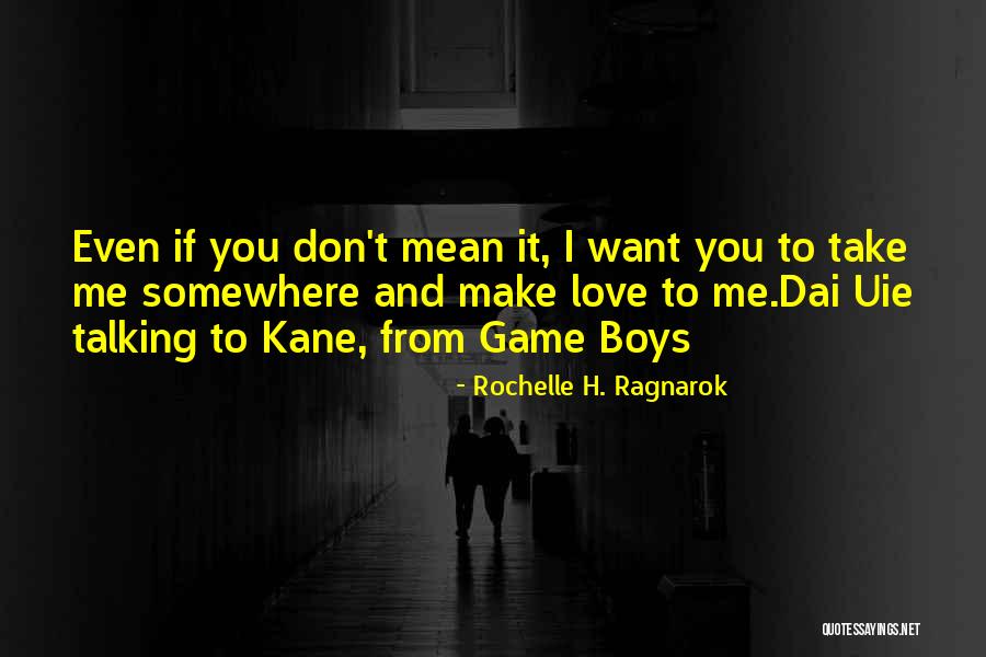 Rochelle H. Ragnarok Quotes 2195149