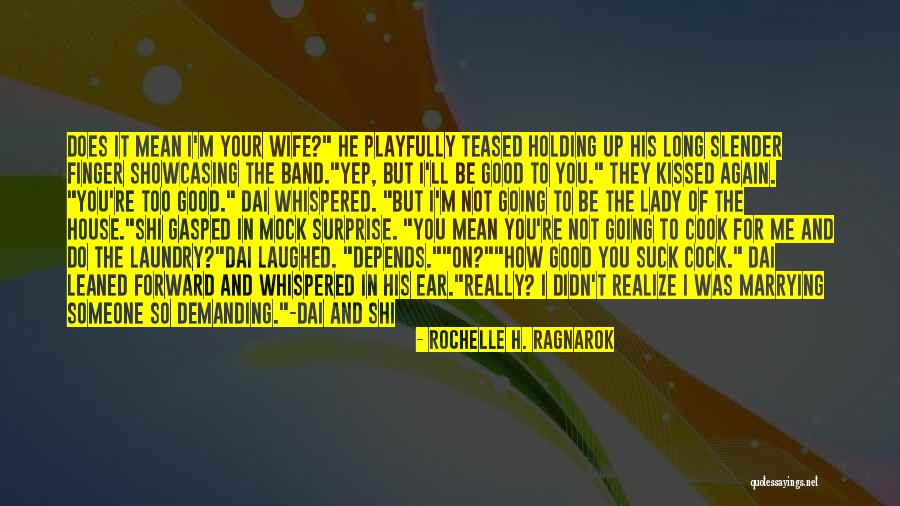 Rochelle H. Ragnarok Quotes 811297