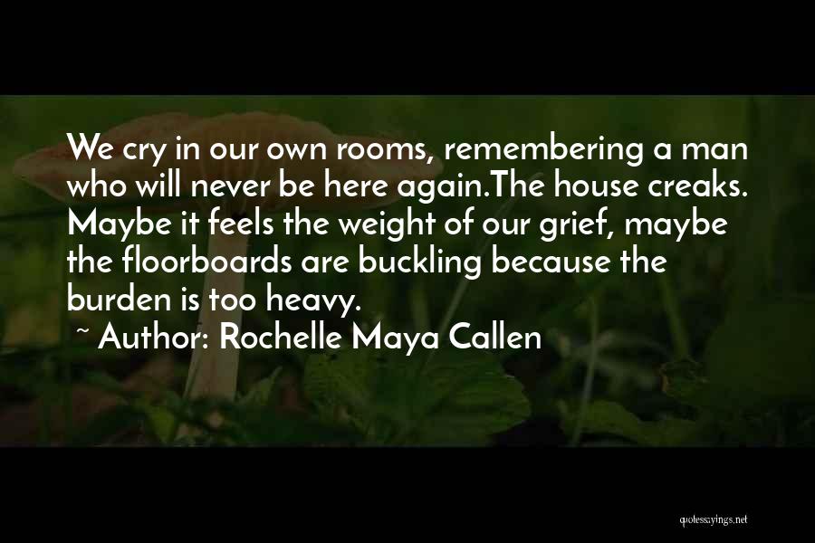 Rochelle Maya Callen Quotes 1286336