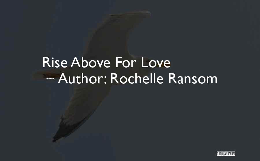 Rochelle Ransom Quotes 1270064