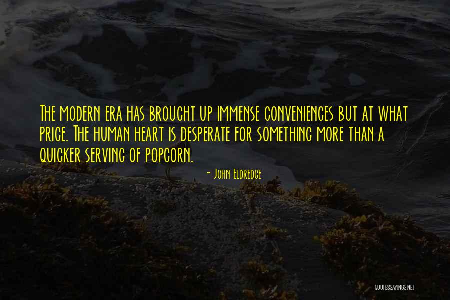 Rochere Quotes By John Eldredge Rochere Quotes By John Eldredge